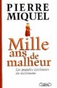 Couverture du livre Mille ans de malheur  - Pierre Miquel