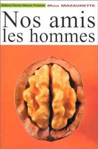 Couverture du livre Nos amis les hommes - Maia Mazaurette