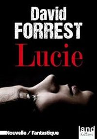 David Forrest - Lucie