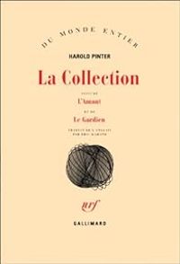 Couverture du livre La collection - l'amant - le gardien - Harold Pinter