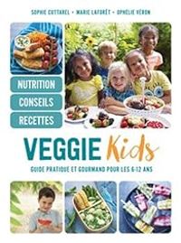 Sophie Cottarel - Ophelie Veron - Marie Laforet Ii - Veggie kids