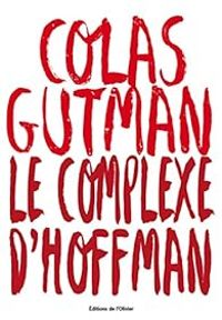 Colas Gutman - Le complexe d'Hoffman