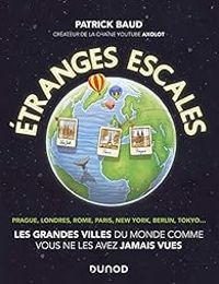 Couverture du livre Etranges escales - Patrick Baud