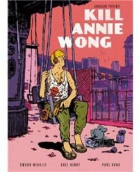 Gal Henry - Swann Meralli - Kill Annie Wong