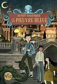 Rupert Kingfisher - La pieuvre bleue