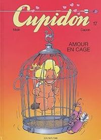 Couverture du livre Amour en cage - Raoul Cauvin - Malik 