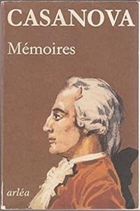 Couverture du livre Histoire de ma vie - Intégrale - Giacomo Casanova