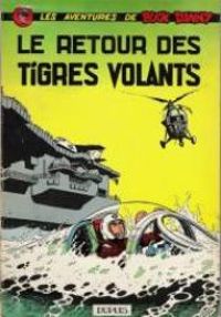 Victor Hubinon - Jean Michel Charlier - Le retour des Tigres Volants