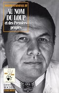Joseph Marshall - Au nom du loup et des premiers peuples