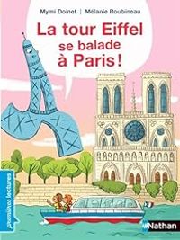 Mymi Doinet - Melanie Roubineau - La tour Eiffel se balade à Paris !