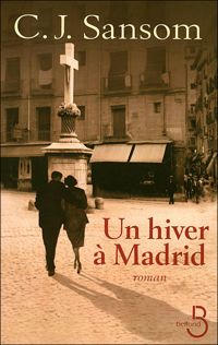 C.j. Sansom - Un hiver à Madrid