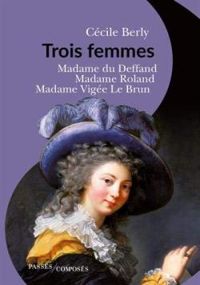 Couverture du livre Trois femmes  - Cecile Berly