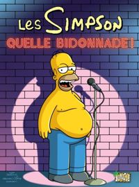 Matt Groening - Les Simpson - tome 3 Quelle bidonnage ! 