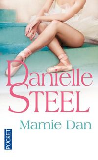 Danielle Steel - Mamie Dan