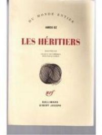 Amos Oz - Les héritiers