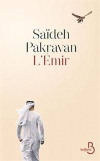 Saideh Pakravan - L'émir