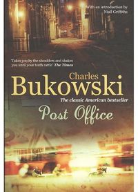 Charles Bukowski - Post Office