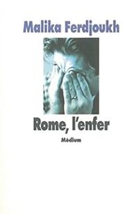 Couverture du livre Rome, l'enfer - Malika Ferdjoukh