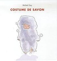 Couverture du livre Costume de savon - Michel Gay