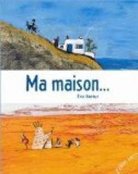 Couverture du livre Ma maison... - Ric Battut