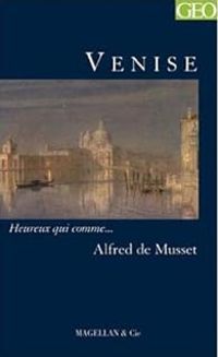 Couverture du livre Venise - Alfred De Musset