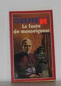 Couverture du livre La faute de monseigneur - Henri Queffelec