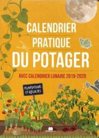 Sandra Lefrancois - Philippe Bonduel - Calendrier pratique du potager