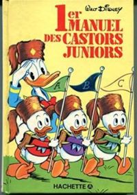 Walt Disney - 1er manuel des castors junior