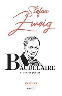 Couverture du livre Baudelaire - Stefan Zweig