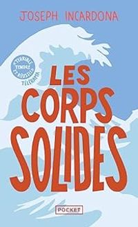 Joseph Incardona - Les corps solides