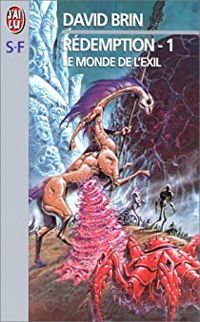 David Brin - le Monde de l'exil