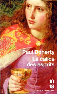 Couverture du livre Le calice des esprits  - Paul C Doherty