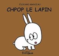 Couverture du livre Chpop le lapin - Edouard Manceau