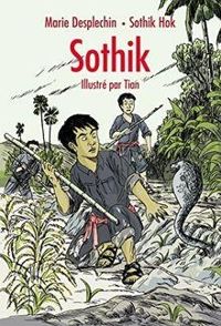 Couverture du livre Sothik - Marie Desplechin - Tian  - Sothik Hok