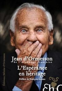 Couverture du livre L'espérance en héritage - Jean D Ormesson