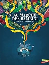 Gilles Baum - Au marché des Bambini