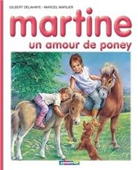 Gilbert Delahaye - Jean Louis Marlier - Marcel Marlier - Un amour de poney