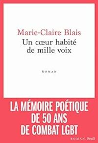 Couverture du livre Un coeur habité de mille voix - Marie Claire Blais