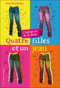 Couverture du livre Quatre filles et un jean, I à IV - Ann Brashares