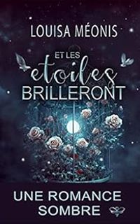 Louisa Meonis - Et les étoiles brilleront