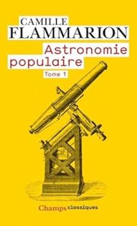 Camille Flammarion - Astronomie populaire