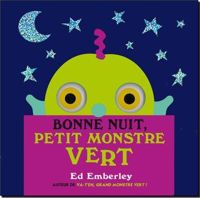 Couverture du livre bonne nuit petit monstre vert - Ed Emberley