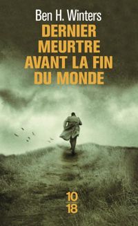 Couverture du livre Dernier meurtre avant la fin du monde - Ben H Winters