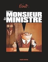 Couverture du livre Monsieur le Ministre - Intégrale - Christian Binet