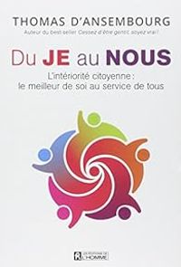 Couverture du livre Du JE au NOUS - Thomas Dansembourg