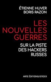 Tienne Huver - Boris Razon - Les nouvelles guerres 