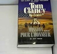 Couverture du livre Mission pour l'honneur - Tom Clancy - Steve Pieczenik - Jean Bonnefoy - Jeff Rovin