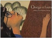 Couverture du livre Oméga et l'ourse - Beatrice Alemagna - Guillaume Gueraud