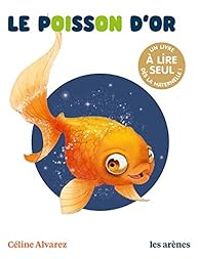 Celine Alvarez - Le poisson d'or