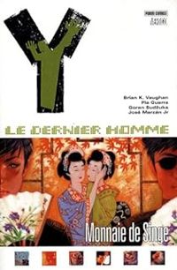 Couverture du livre Y Le Dernier Homme T08 - Brian K Vaughan - Pia Guerra - Goran Sudzuka